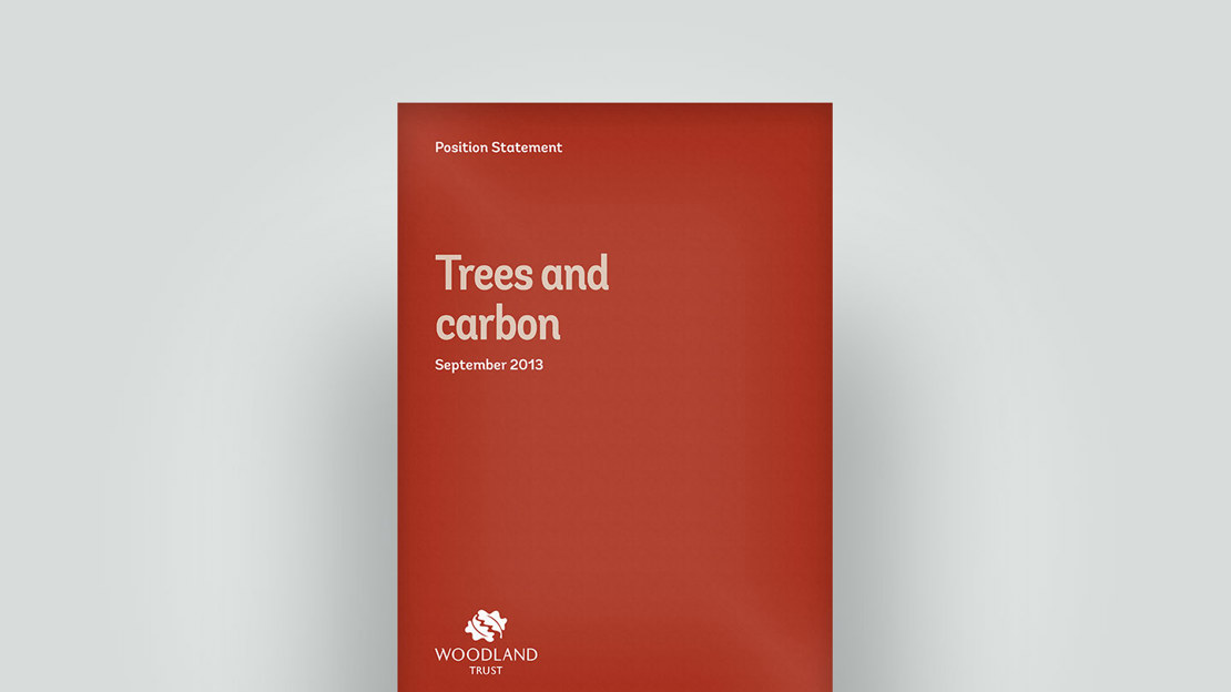 Trees and carbon position statement, September 2013 Trees and carbon position statement, September 2013